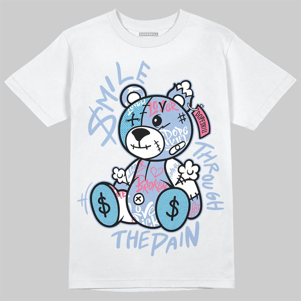 Denim Pink Glow 3s DopeSkill T-Shirt Smile Through The Pain Graphic