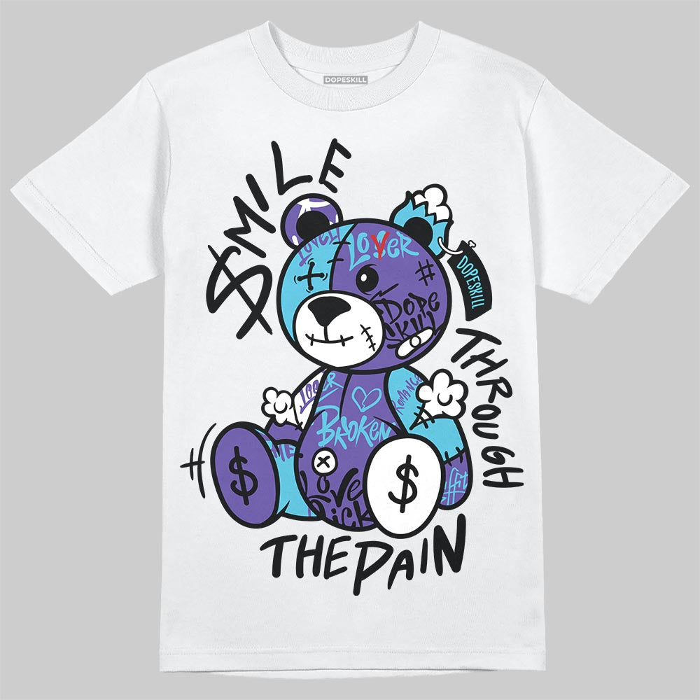 Aqua 8s DopeSkill T-Shirt Smile Through The Pain Graphic