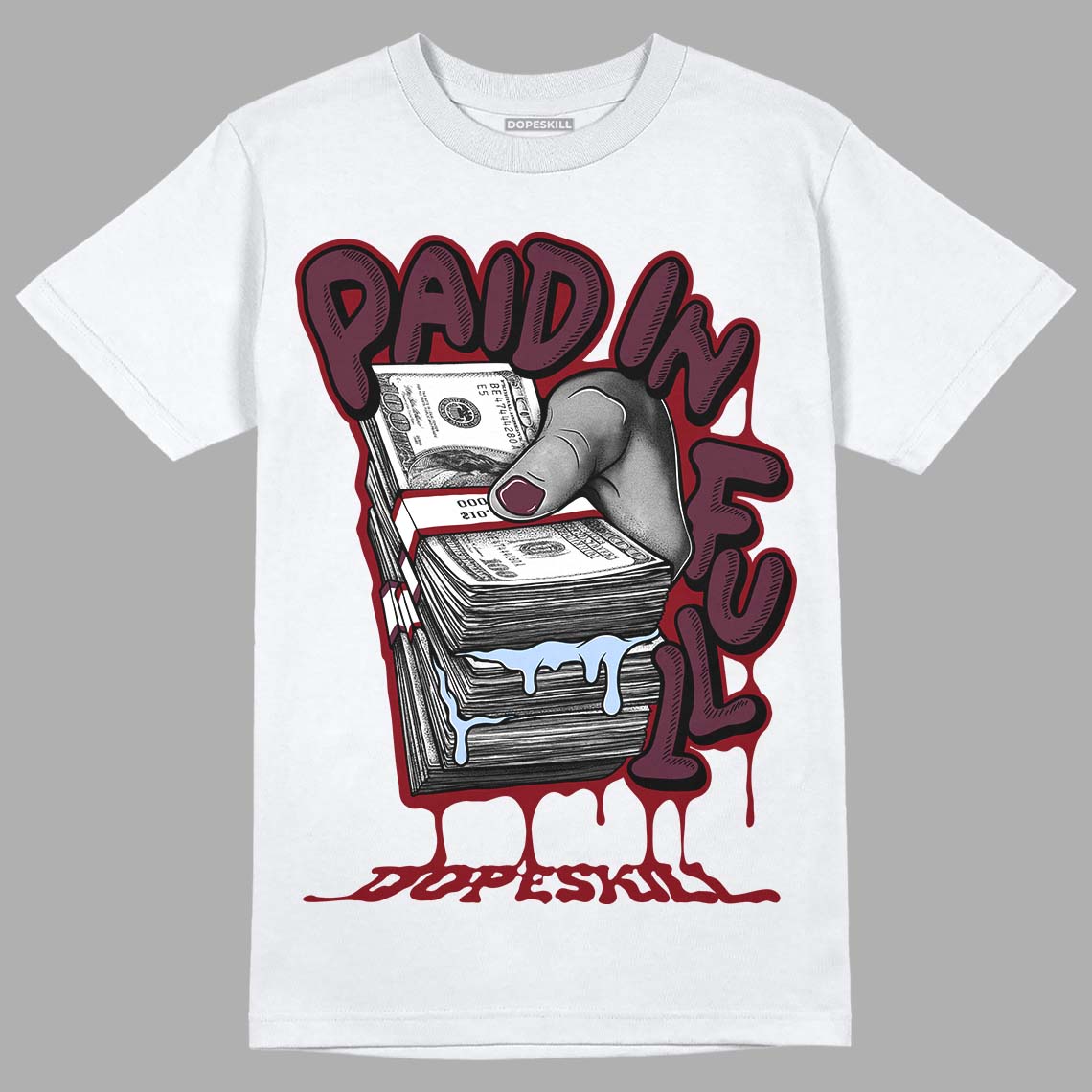 Burgundy 5s DopeSkill T-Shirt Paid In Full Graphic