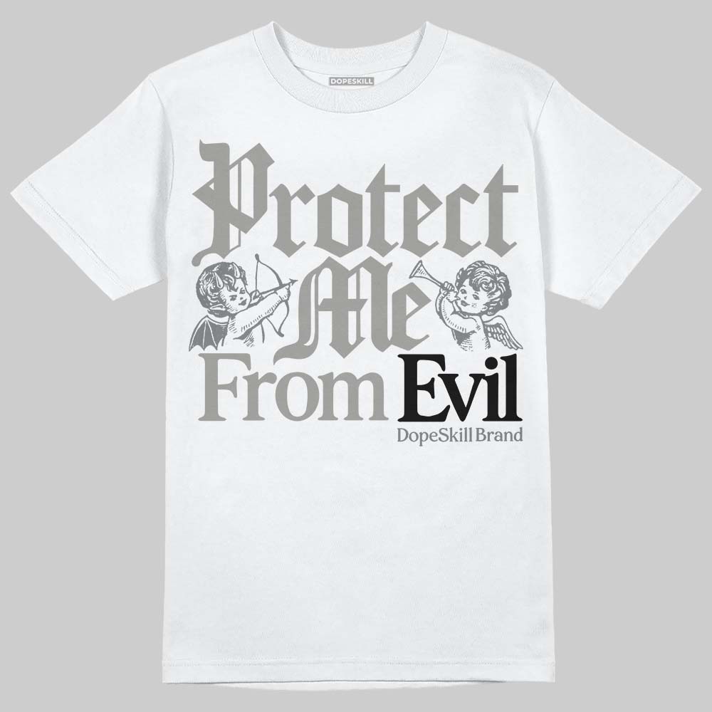 Cool Grey 9s DopeSkill T-Shirt Protect Me From Evil Graphic