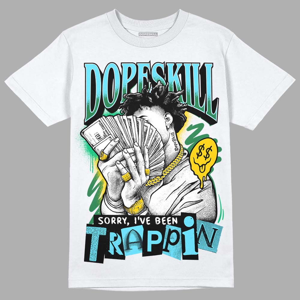 Chunky Dunks DopeSkill T-Shirt Sorry I've Been Trappin Graphic