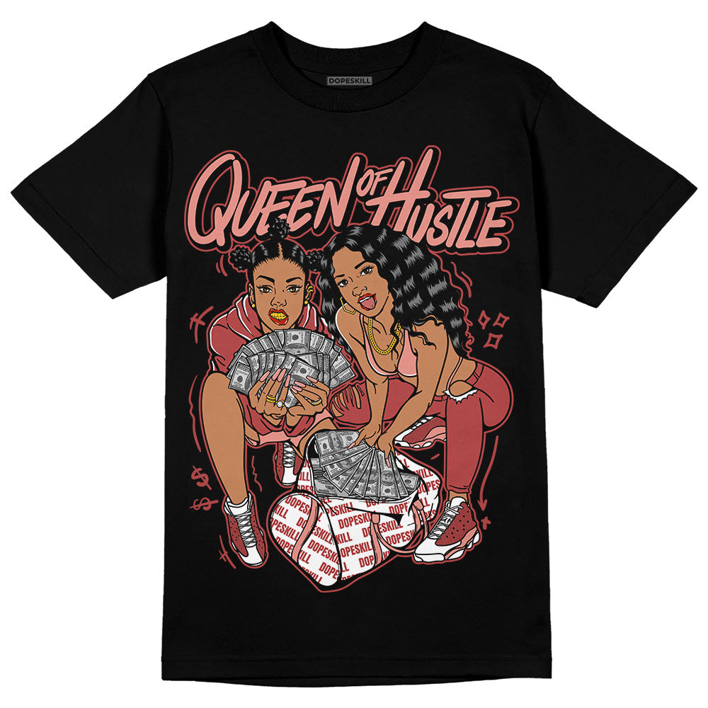 Dune Red 13s DopeSkill T-Shirt Queen Of Hustle Graphic