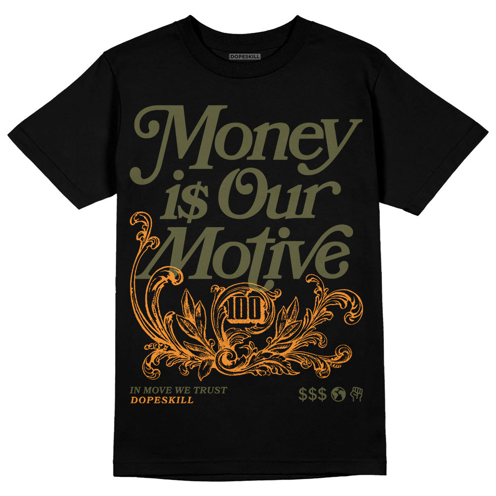 Olive 5s DopeSkill T-Shirt Money Is Our Motive Typo Graphic