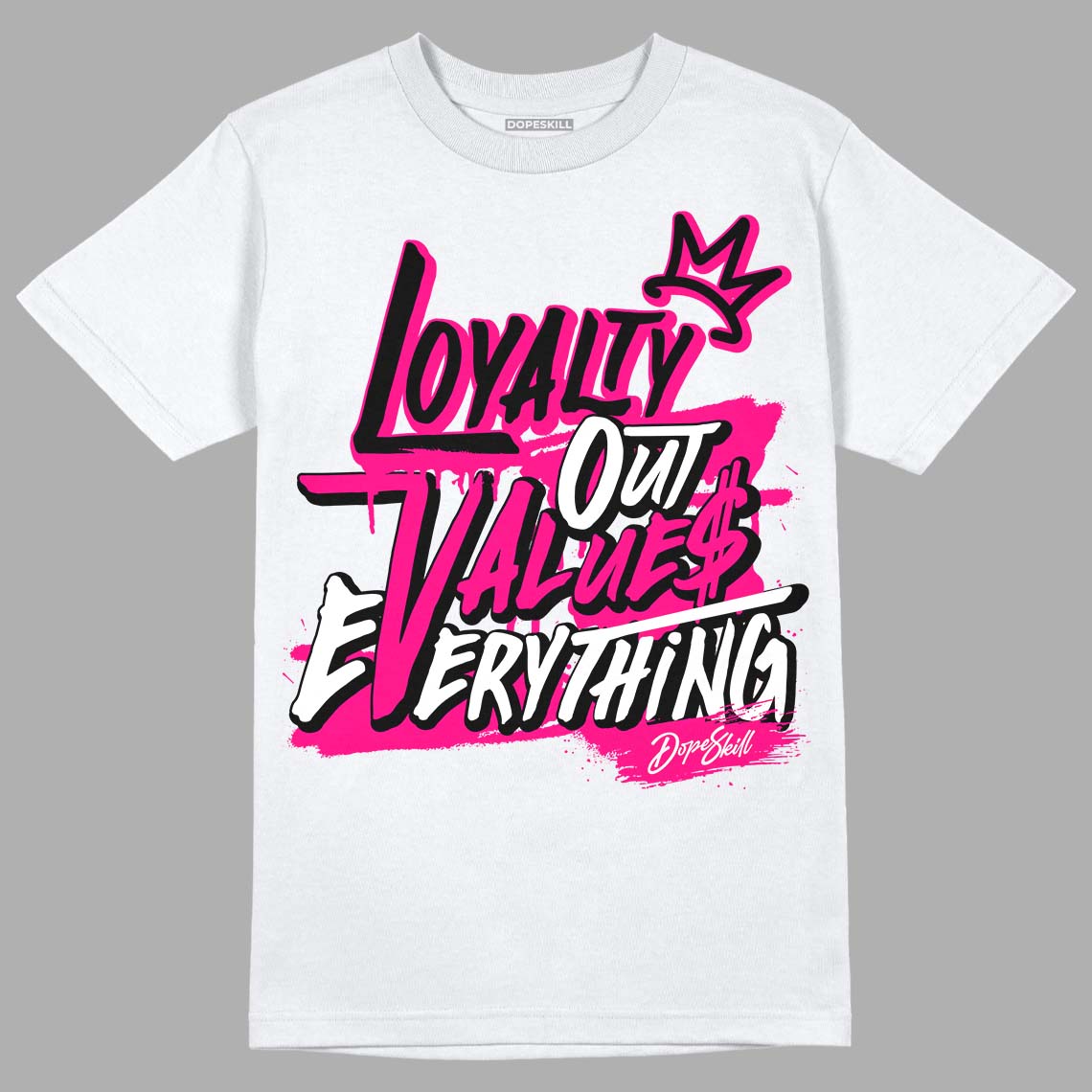 Fierce Pink 1s DopeSkill T-Shirt LOVE Graphic