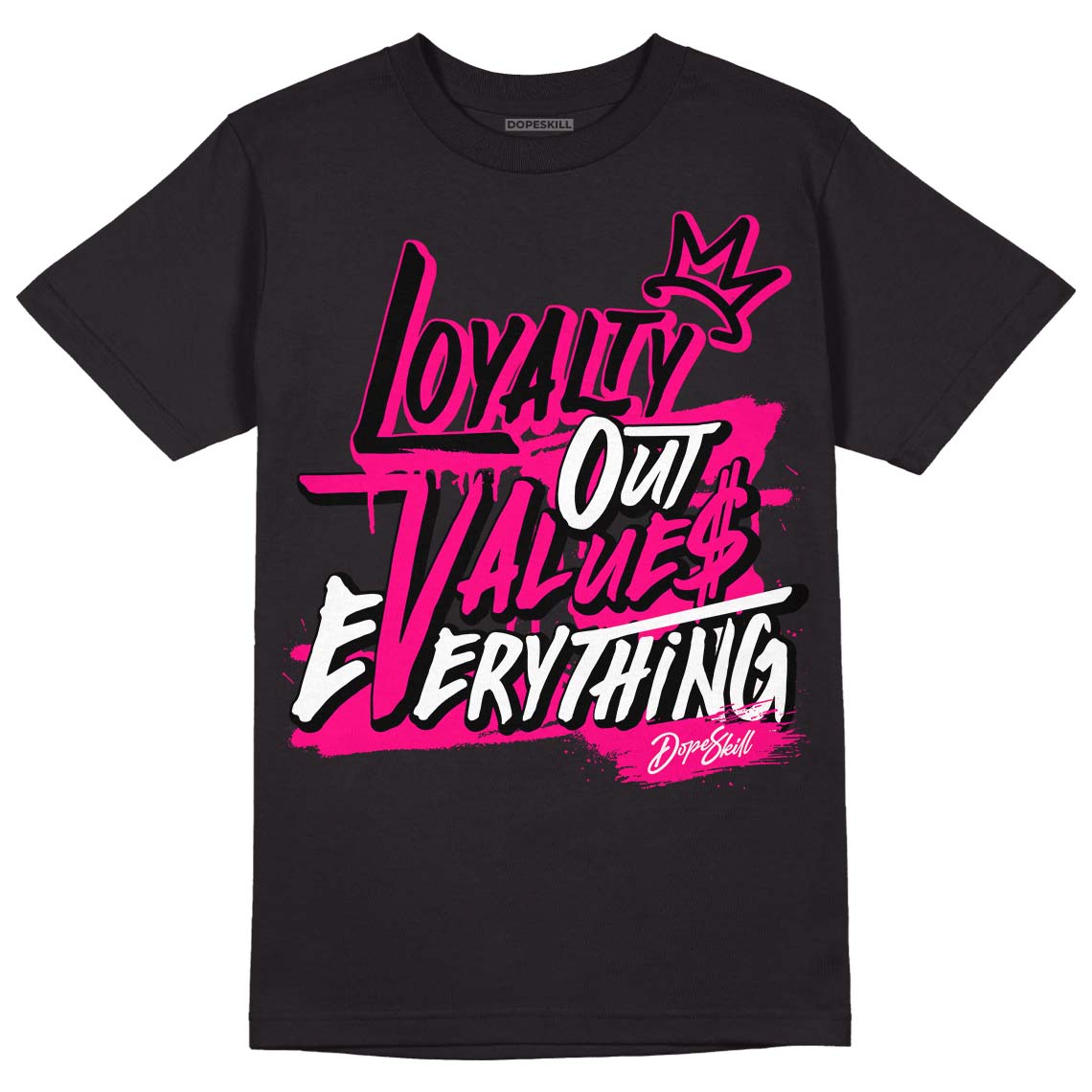 Fierce Pink 1s DopeSkill T-Shirt LOVE Graphic