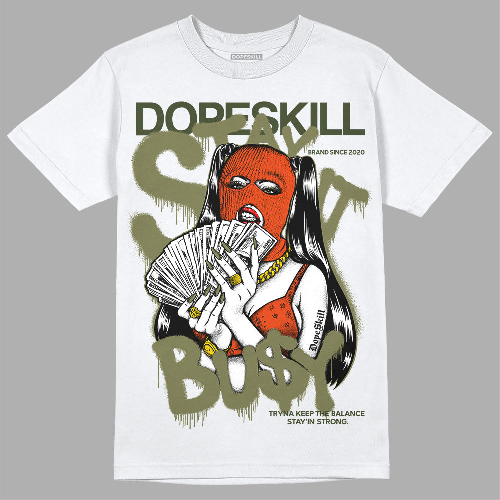 Olive Collection DopeSkill T-Shirt Stay It Busy Graphic