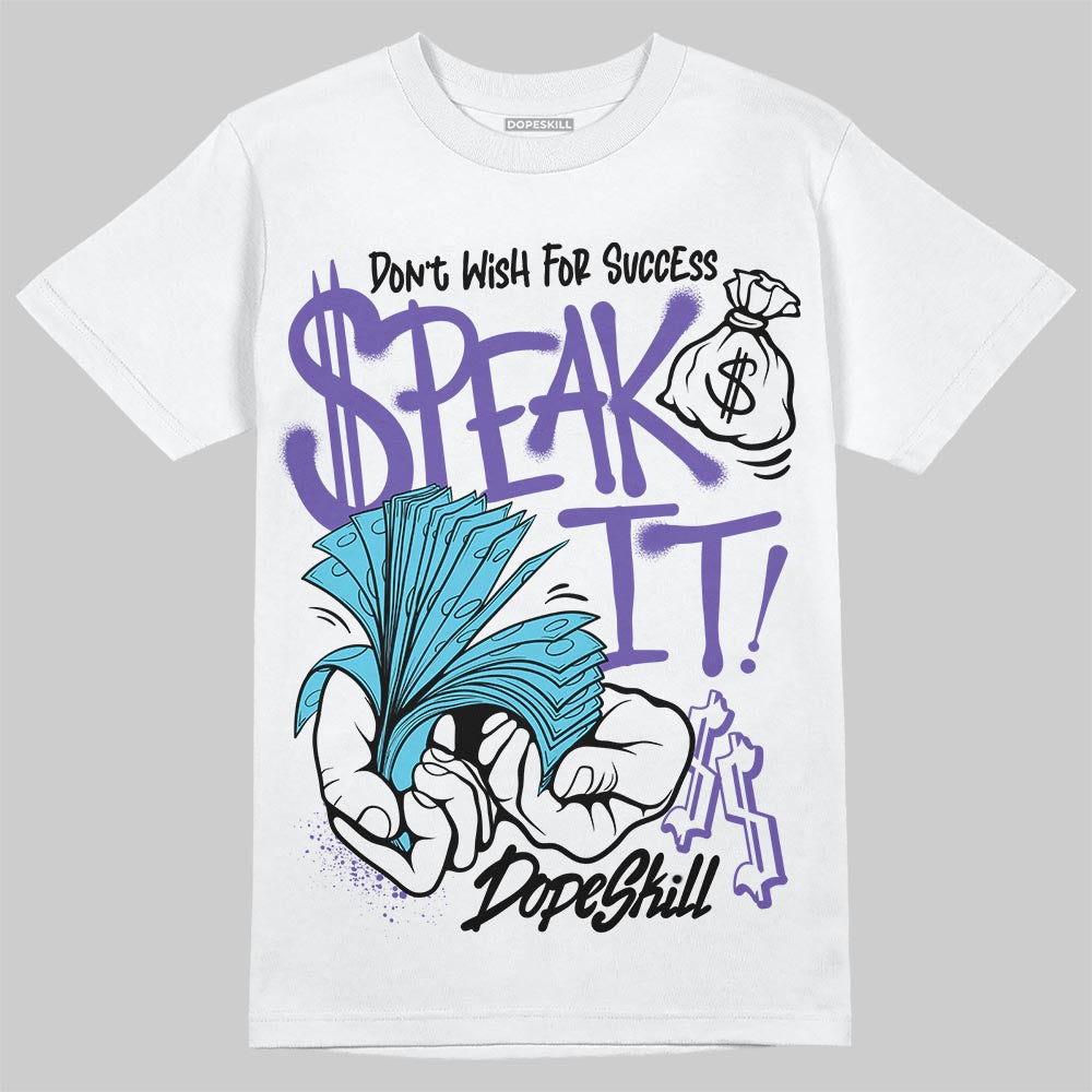 Aqua 8s DopeSkill T-Shirt Speak It Graphic