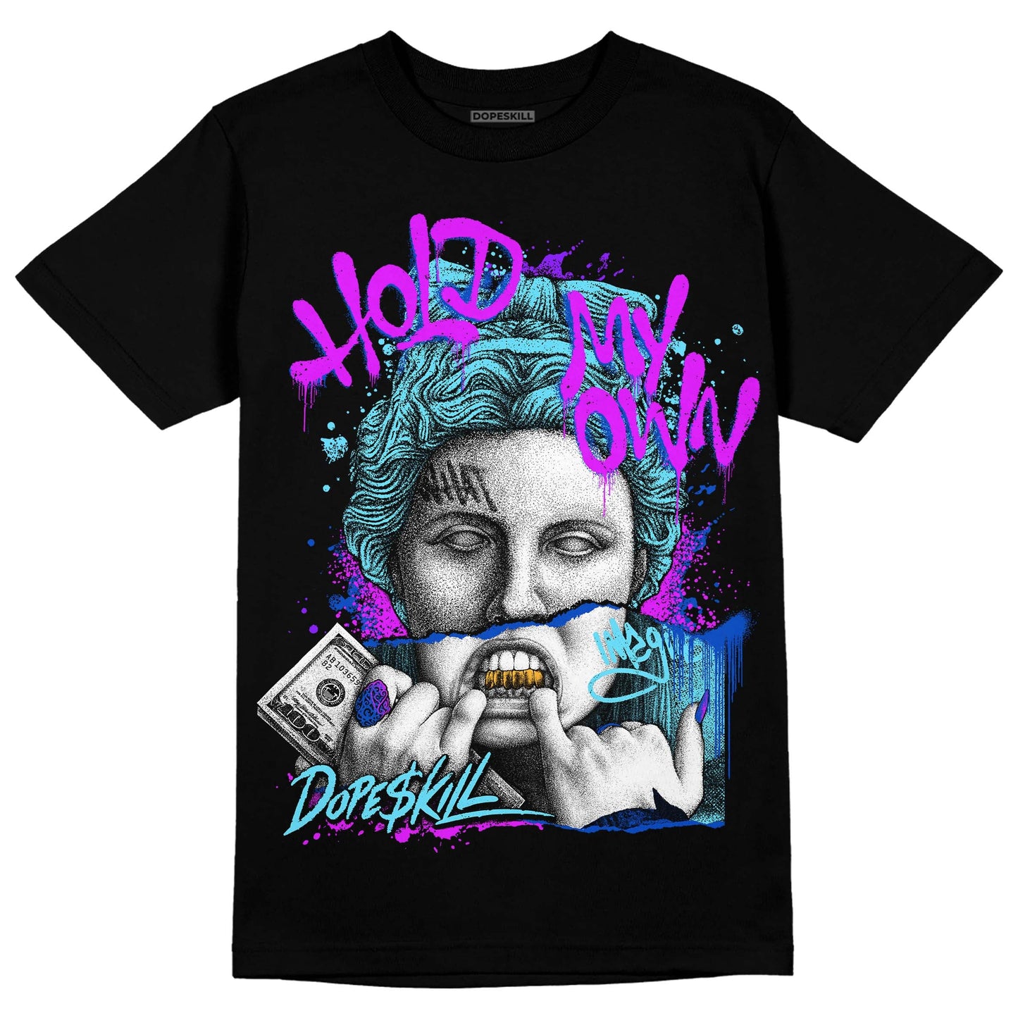 SB Dunk Argon DopeSkill T-Shirt Hold My Own Graphic