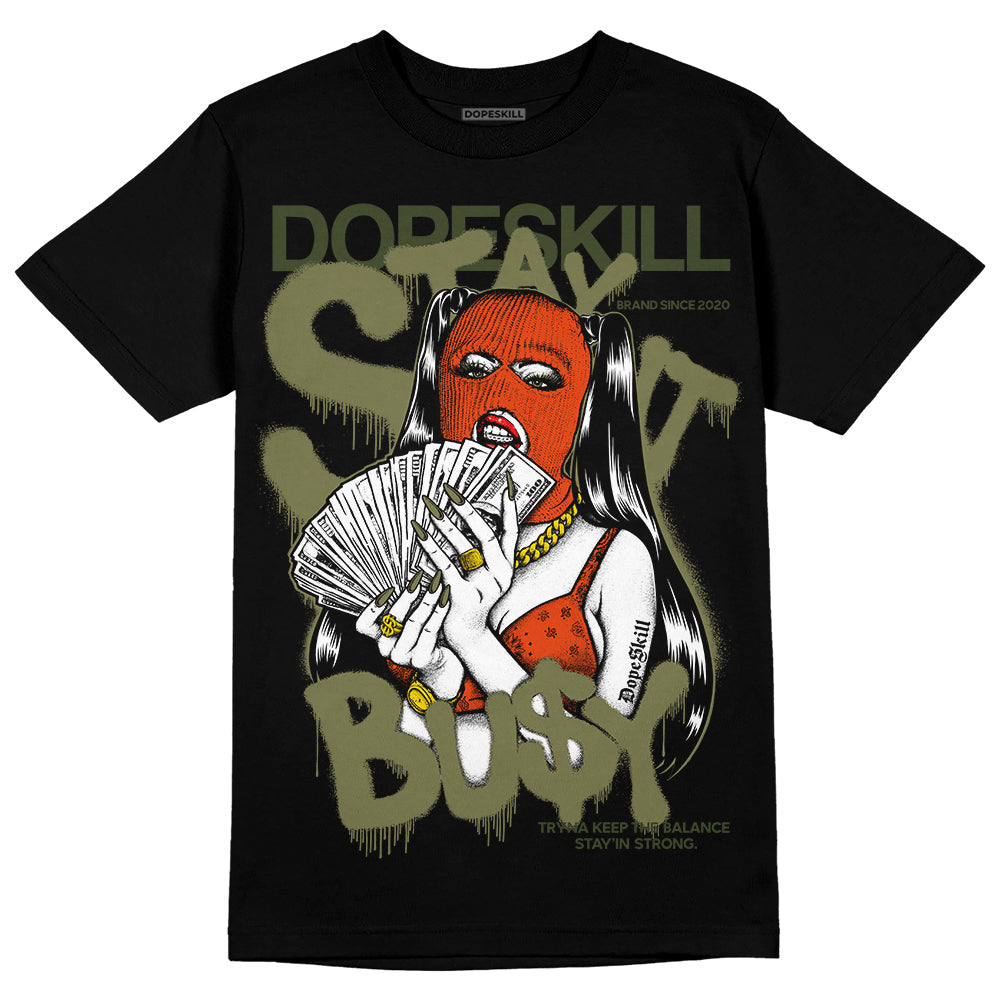 Olive Collection DopeSkill T-Shirt Stay It Busy Graphic