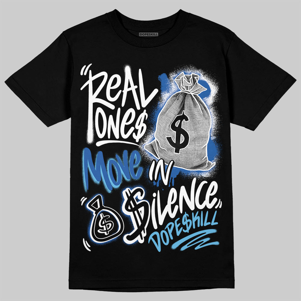 Blueberry 12s DopeSkill T-Shirt Real Ones Move In Silence Graphic