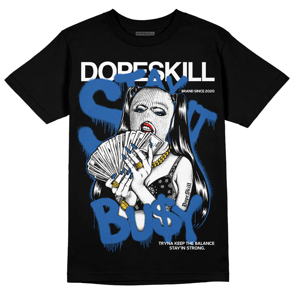 Space Jam 11s DopeSkill T-Shirt Stay It Busy Graphic