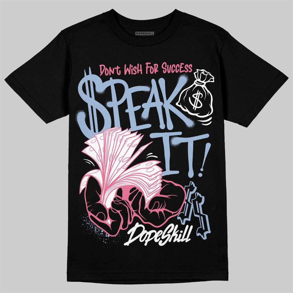 Denim Pink Glow 3s DopeSkill T-Shirt Speak It Graphic