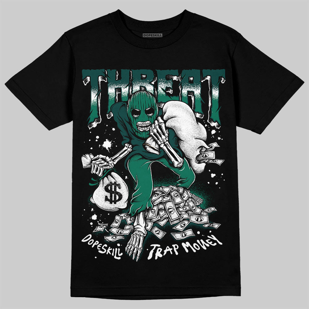Oxidized Green 4s DopeSkill T-Shirt Threat Graphic