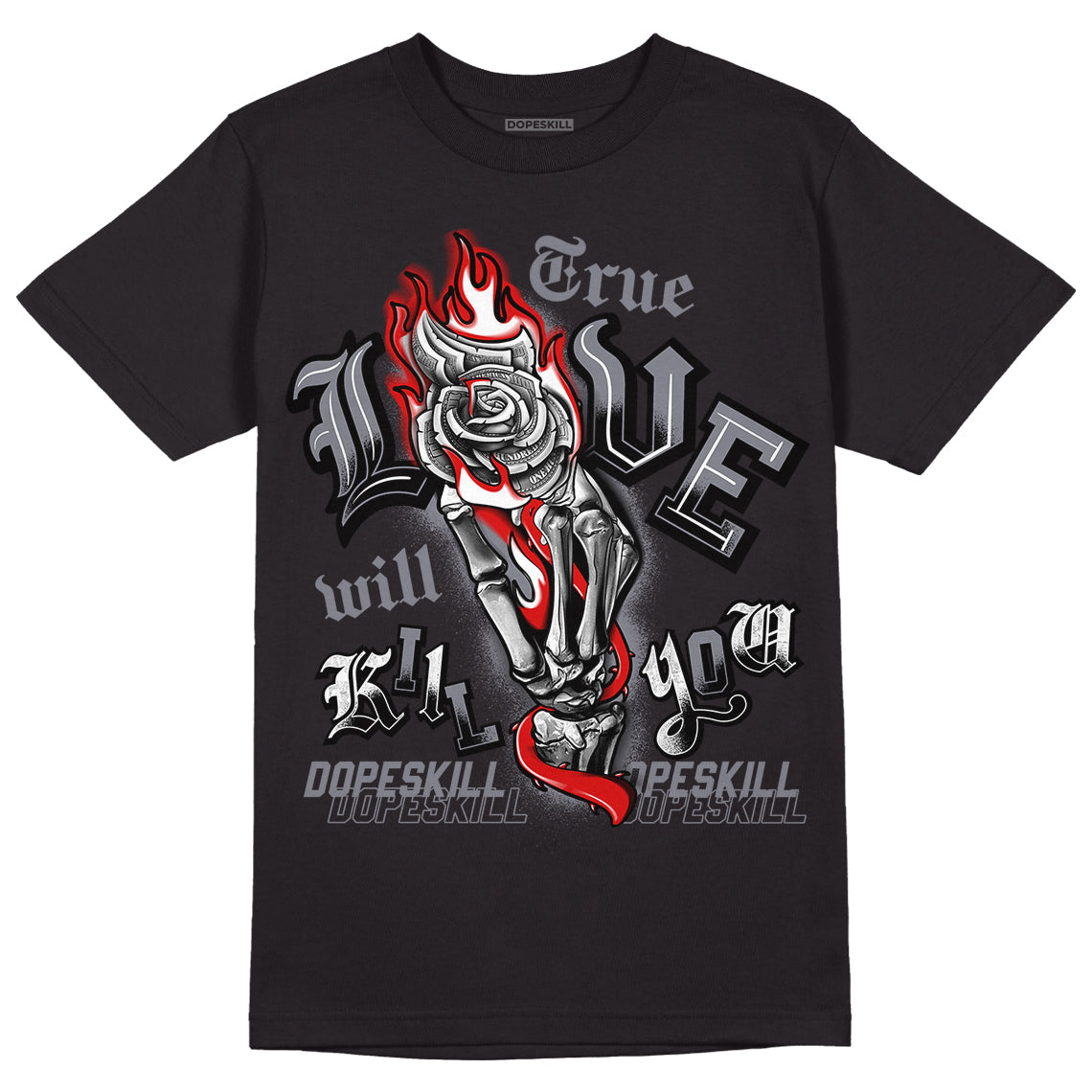Fire Red 9s DopeSkill T-Shirt True Love Will Kill You Graphic