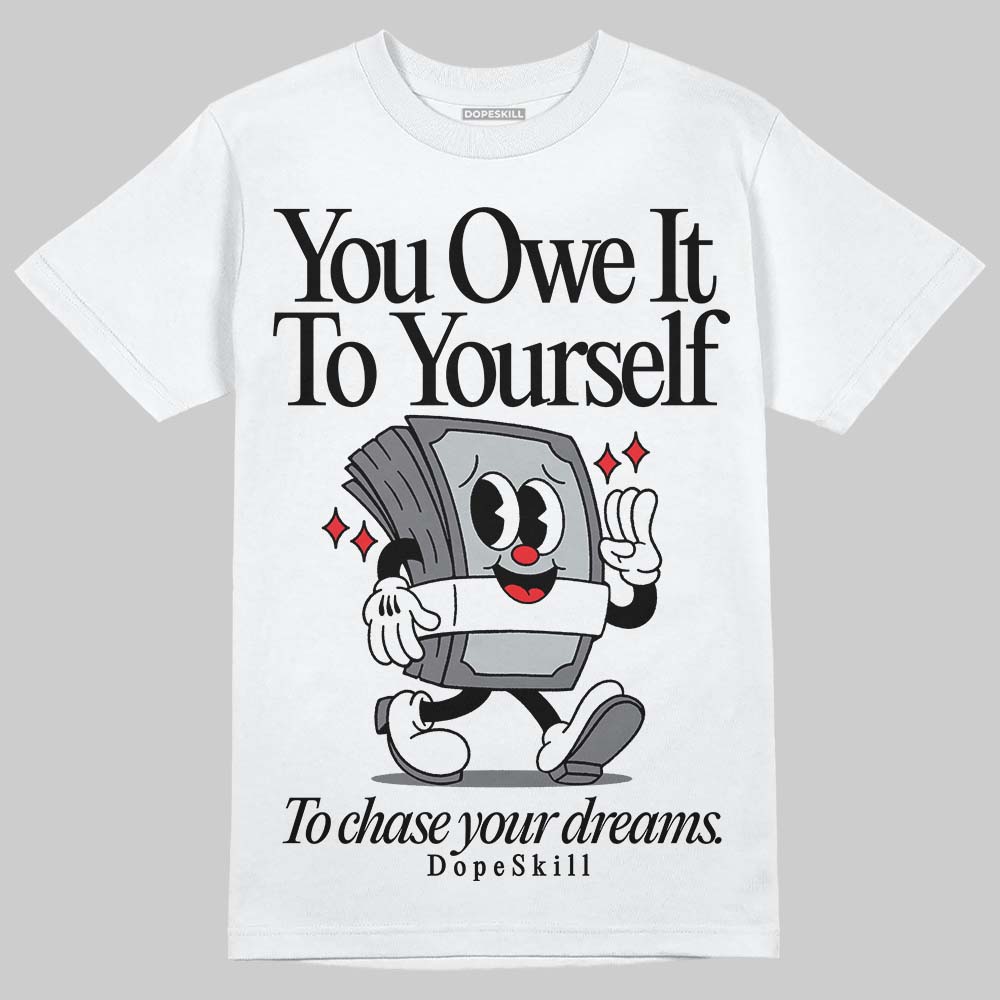 Fear 4s DopeSkill T-Shirt Owe It To Yourself Graphic