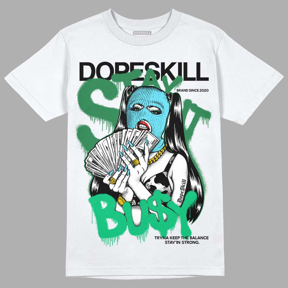 Chunky Dunks DopeSkill T-Shirt Stay It Busy Graphic