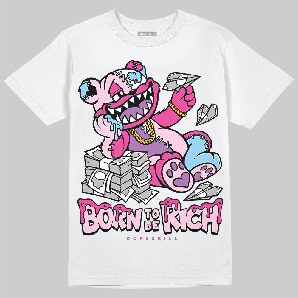 Doernbecher 6s DopeSkill T-Shirt Born To Be Rich Graphic
