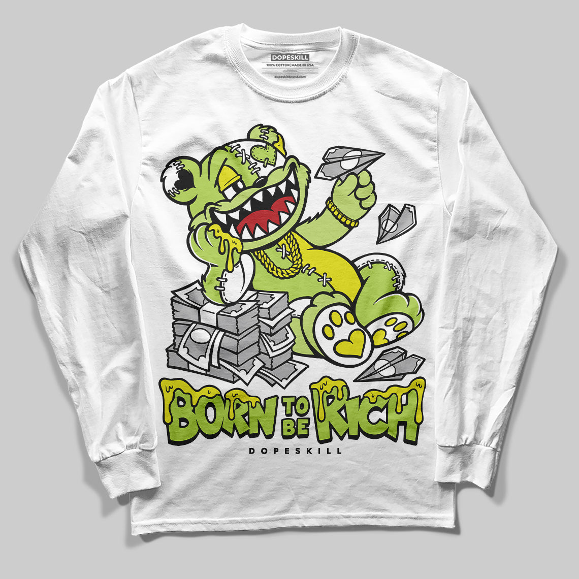 Bright Cactus 13s DopeSkill Long Sleeve T-Shirt Born To Be Rich Graphic