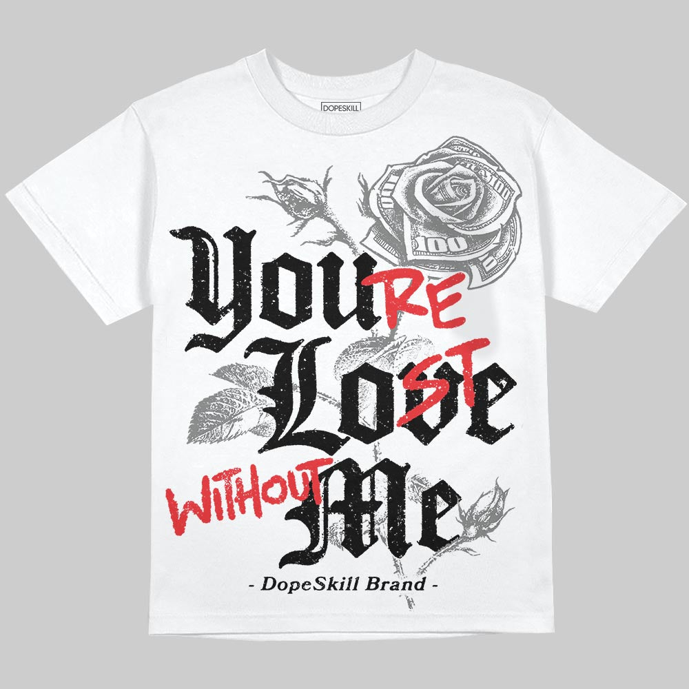 Grey Collection DopeSkill Oversize Print T-Shirt You’re Lost Without Me Graphic