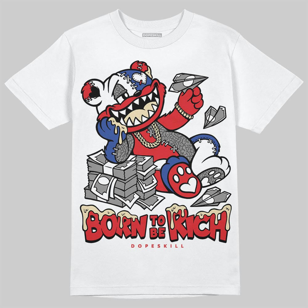 Seoul 2.0 3s DopeSkill T-Shirt Born To Be Rich Graphic