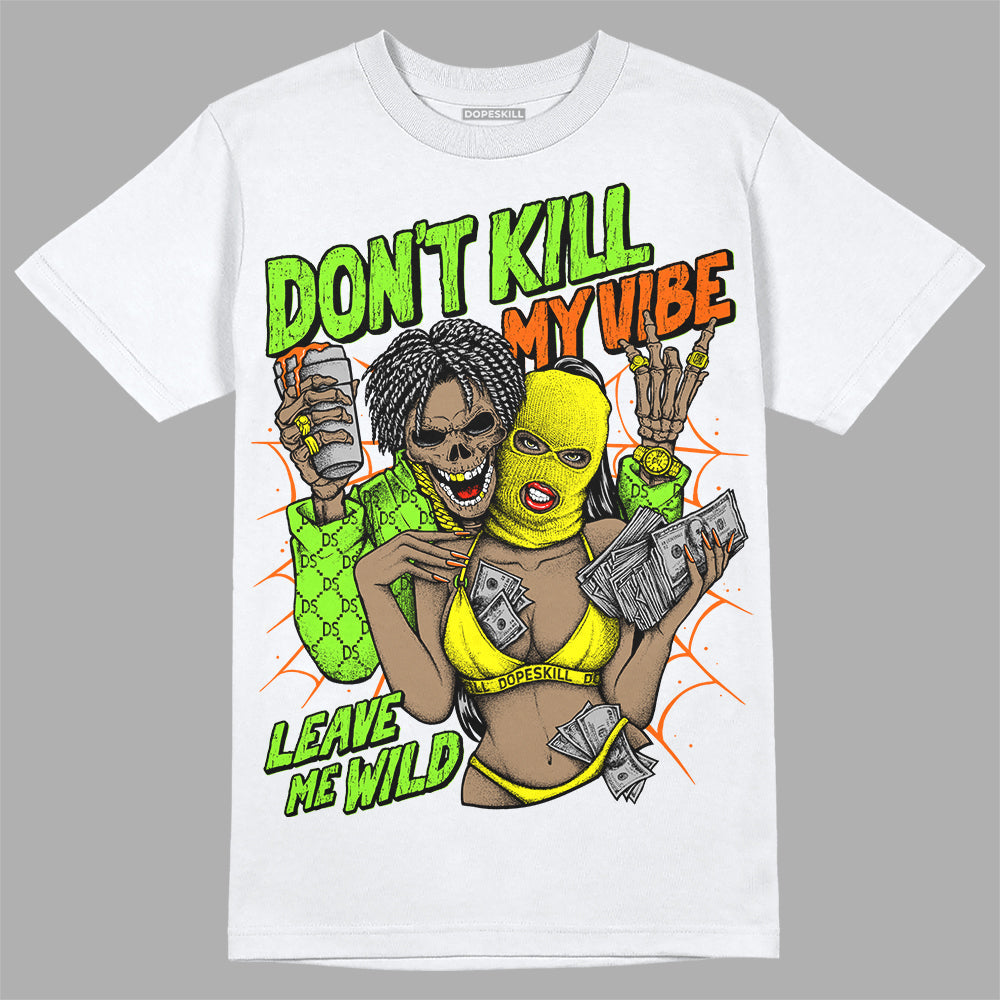 Neon Green Collection DopeSkill T-Shirt Don't Kill My Vibe Graphic