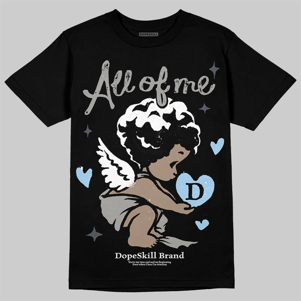 Cool Grey 11s DopeSkill T-Shirt All Of Me Graphic