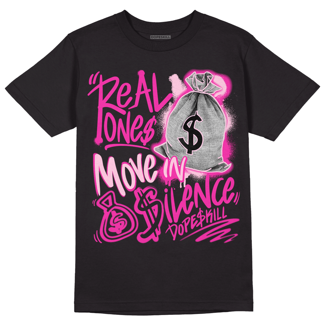 Triple Pink Dunk Low DopeSkill T-Shirt Real Ones Move In Silence Graphic