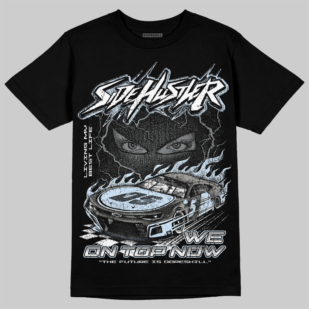 Cool Grey 9s DopeSkill T-Shirt New Side Hustler Graphic
