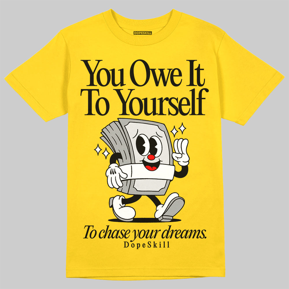 Black Tour Yellow AJ 4 Thunder DopeSkill Unisex T-Shirt Owe It To Yourself Graphic