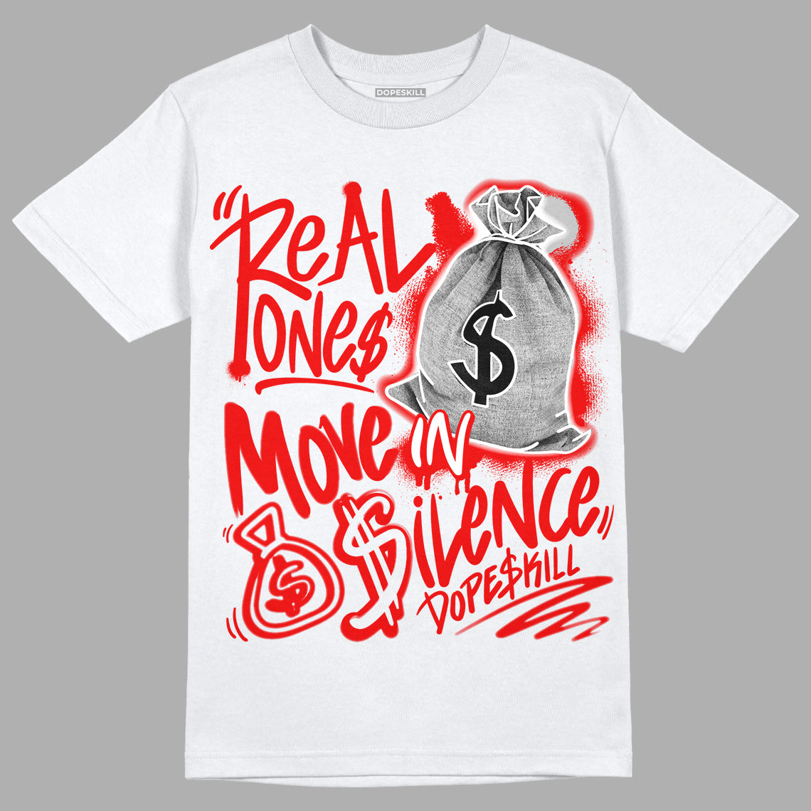 Cherry 11s DopeSkill T-Shirt Real Ones Move In Silence Graphic