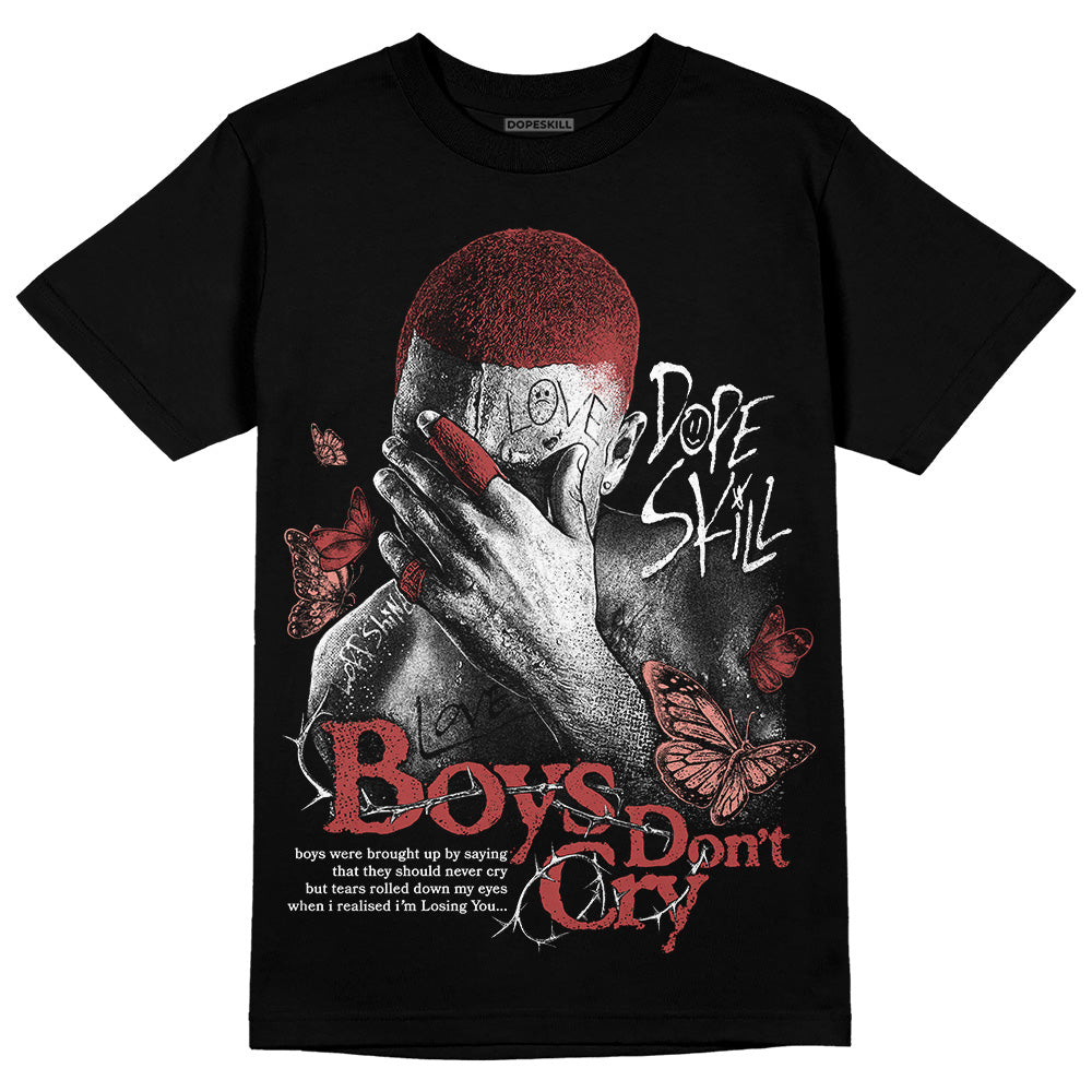 Dune Red 13s DopeSkill T-Shirt Boys Don't Cry Graphic