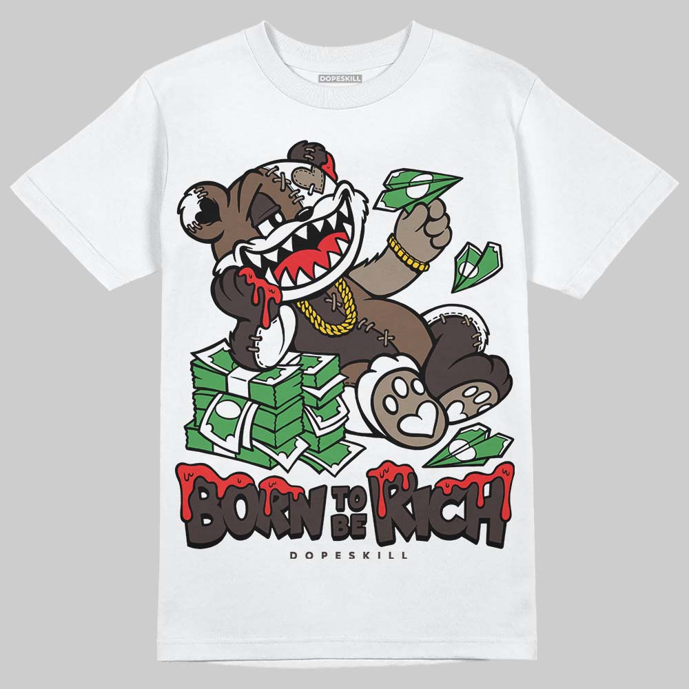 Baroque Brown 12s DopeSkill T-Shirt Born To Be Rich Graphic