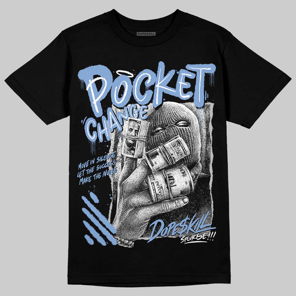 Forget Me Not 4s DopeSkill T-Shirt Pocket Change Graphic