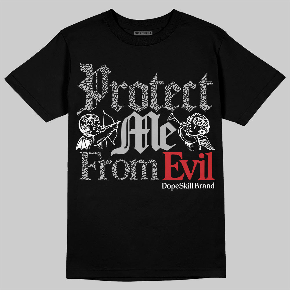 Black Cement 3s DopeSkill T-Shirt Protect Me From Evil Graphic