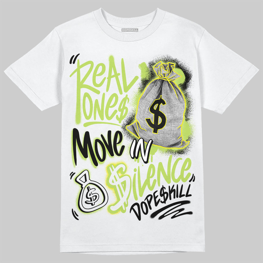 Bright Cactus 13s DopeSkill T-Shirt Real Ones Move In Silence Graphic