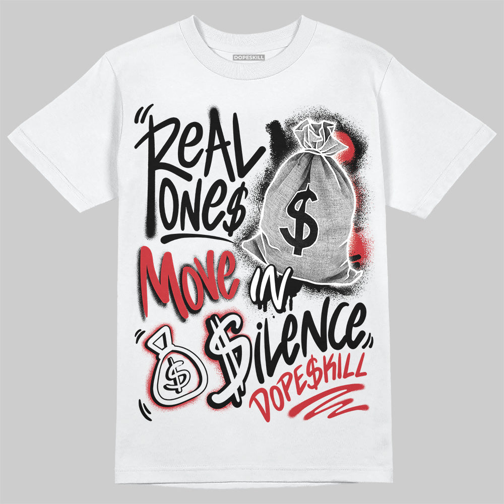 Bred Velvet 11s DopeSkill T-Shirt Real Ones Move In Silence Graphic