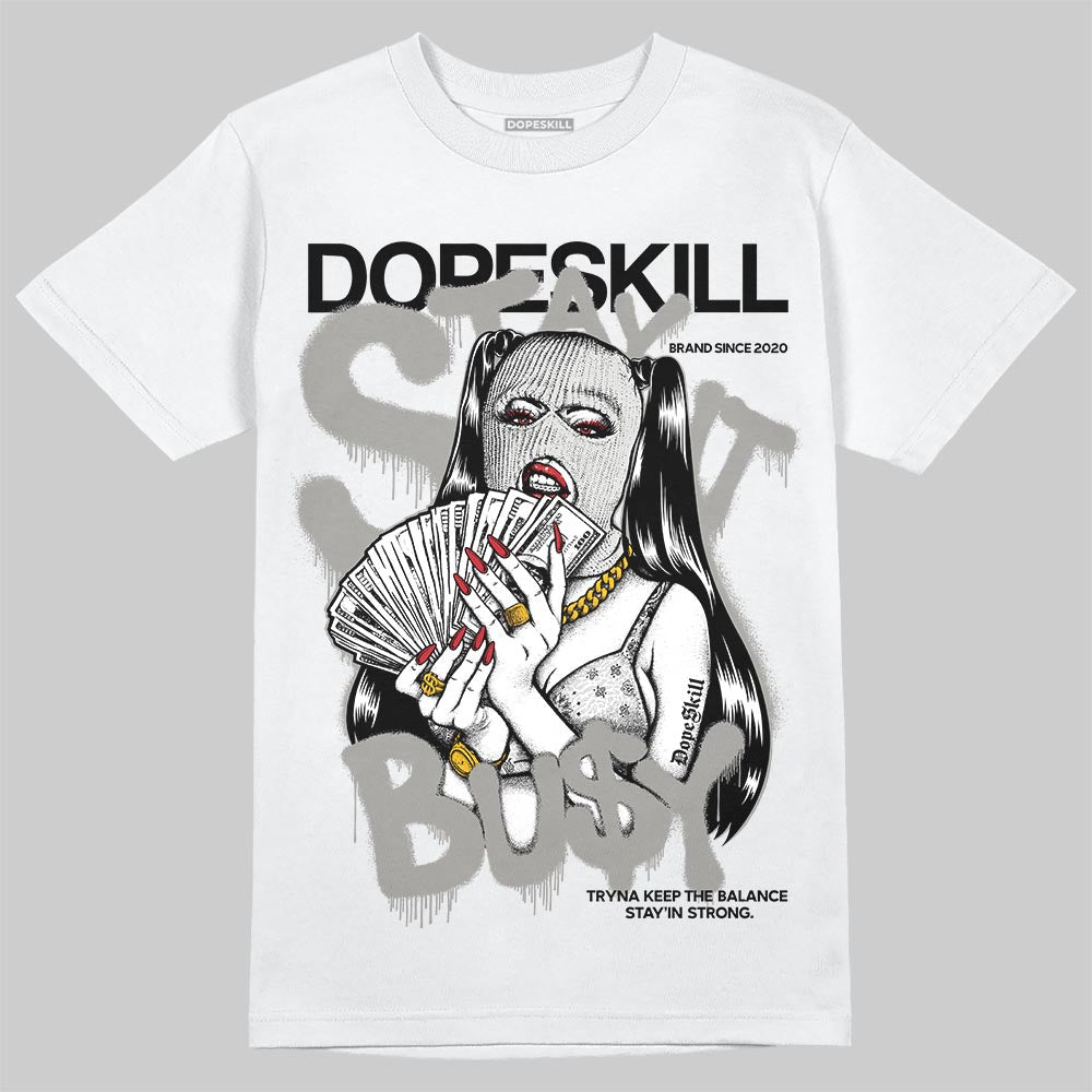 Pure Money 3s DopeSkill T-Shirt Stay It Busy Graphic