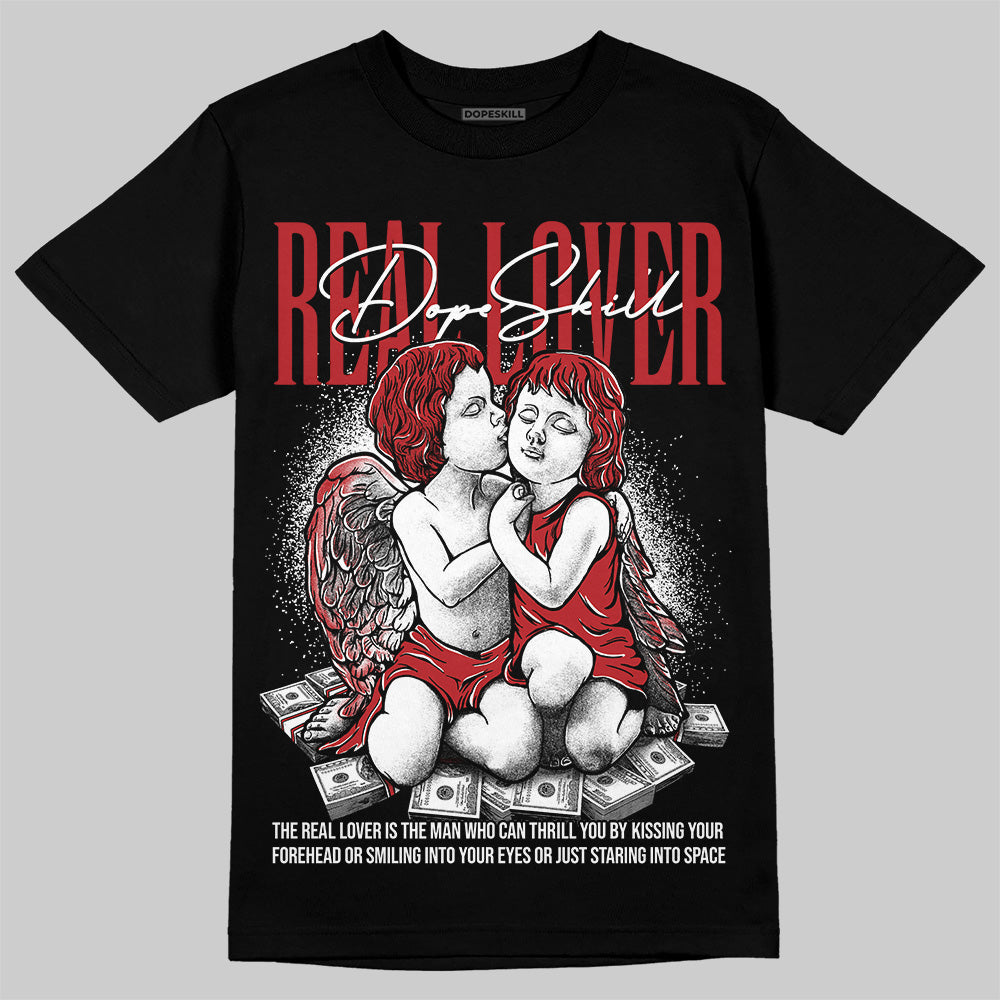 Black Toe Reimagined 1s DopeSkill T-Shirt Real Lover Graphic
