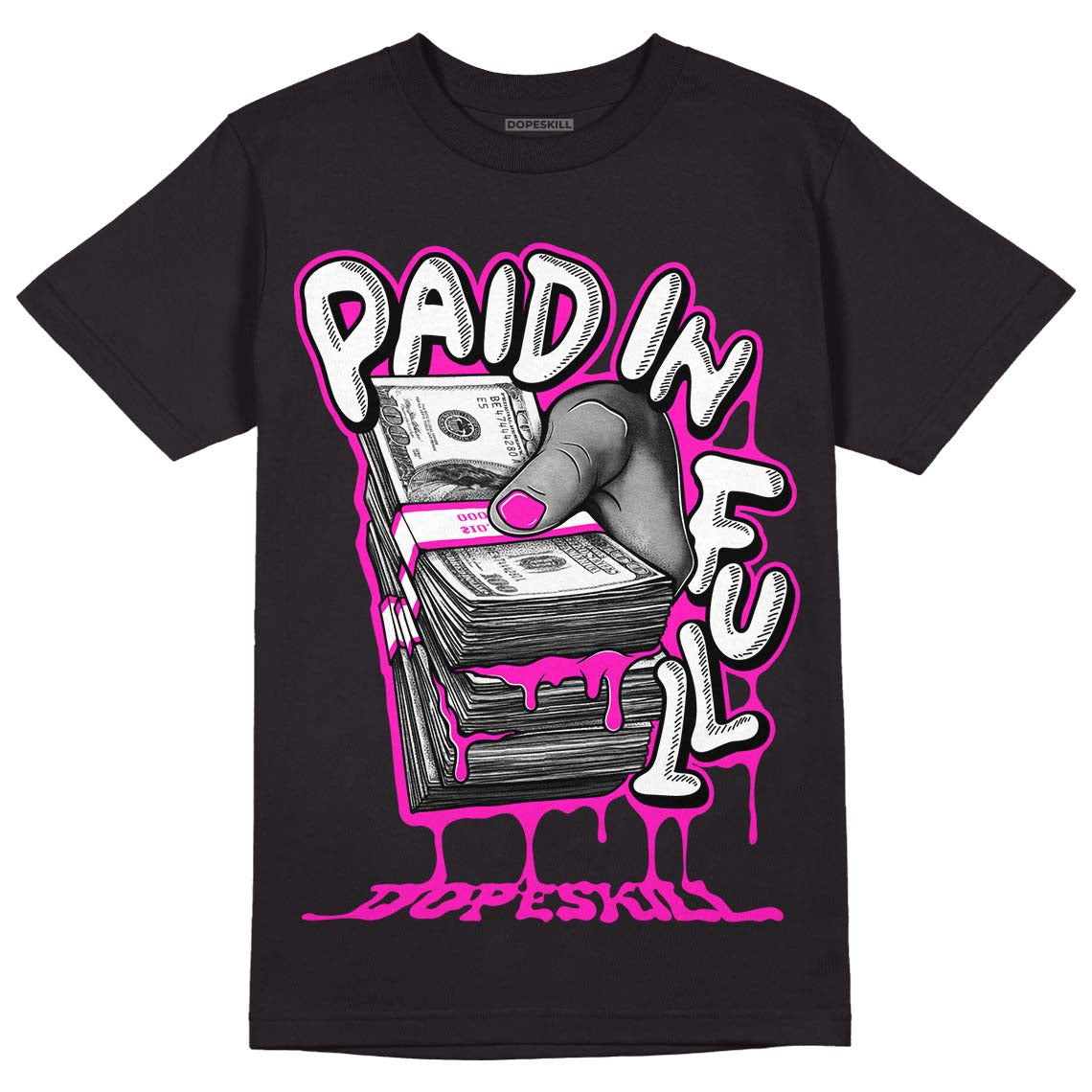 Dunk Low Active Fuchsia DopeSkill T-Shirt Paid In Full Graphic