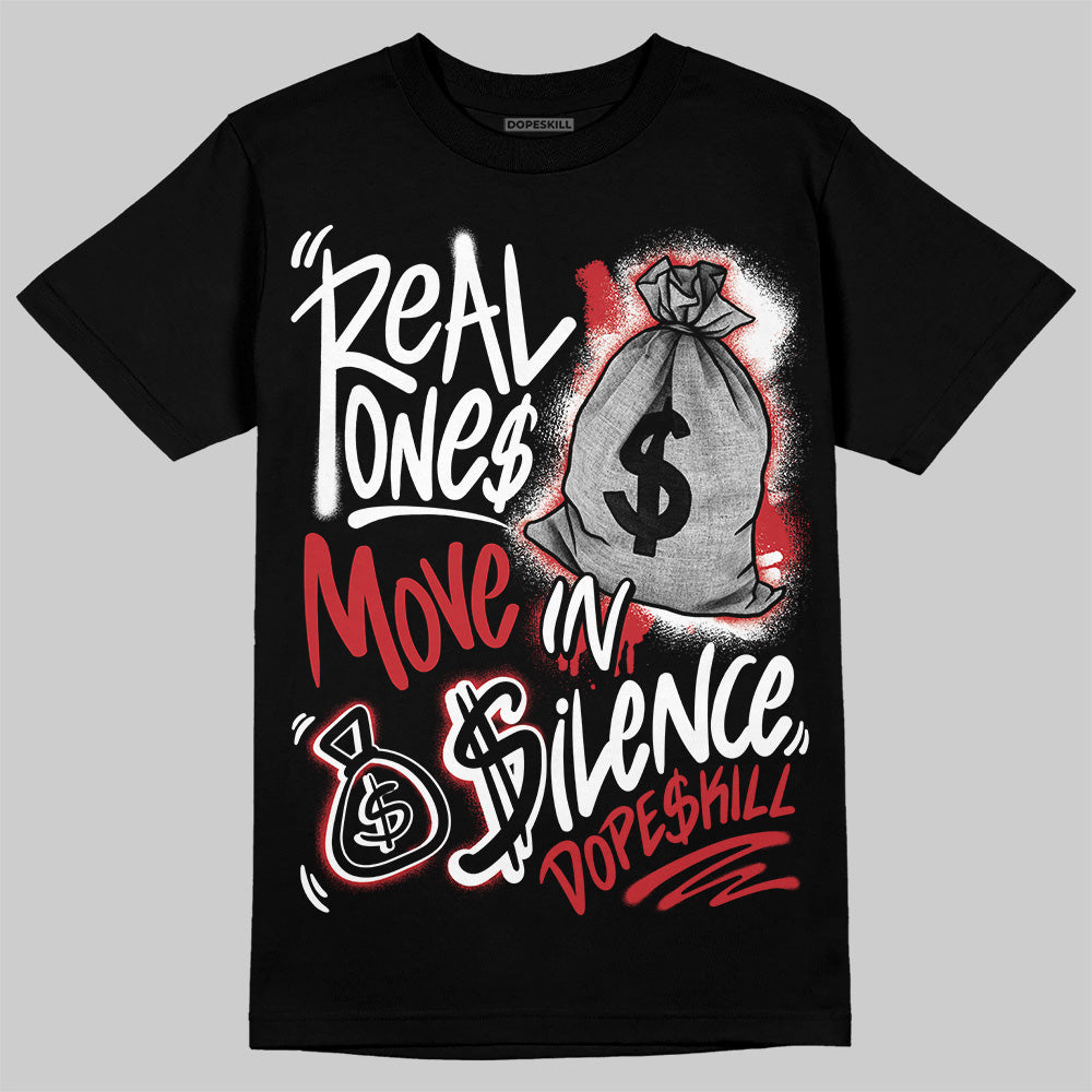 Bred Velvet 11s DopeSkill T-Shirt Real Ones Move In Silence Graphic