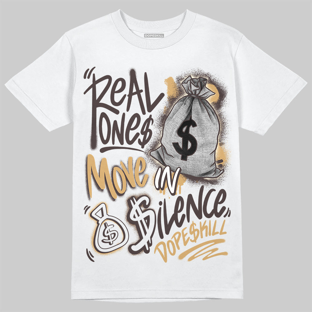 Earth 5s DopeSkill T-Shirt Real Ones Move In Silence Graphic