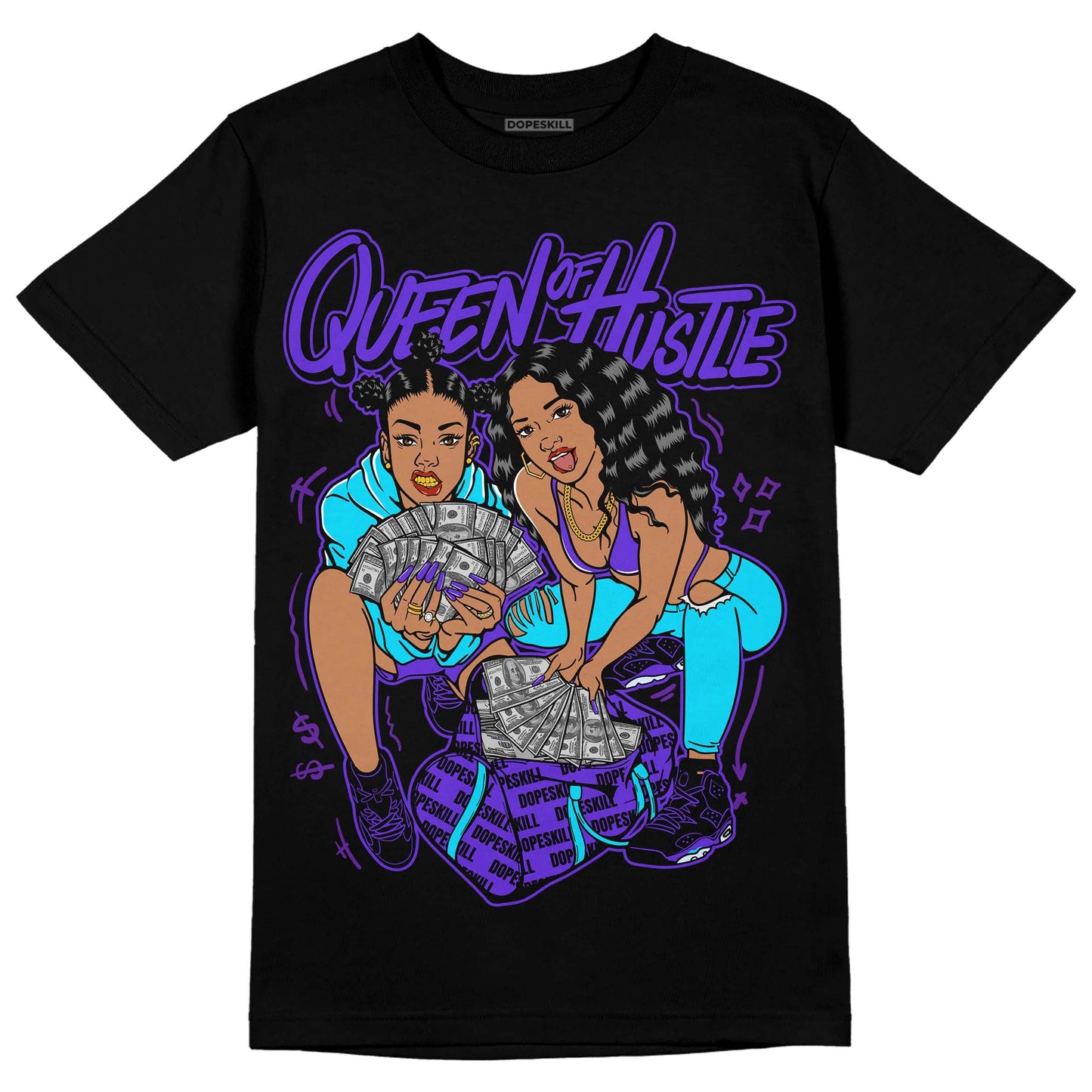 Aqua 6s DopeSkill T-Shirt Queen Of Hustle Graphic