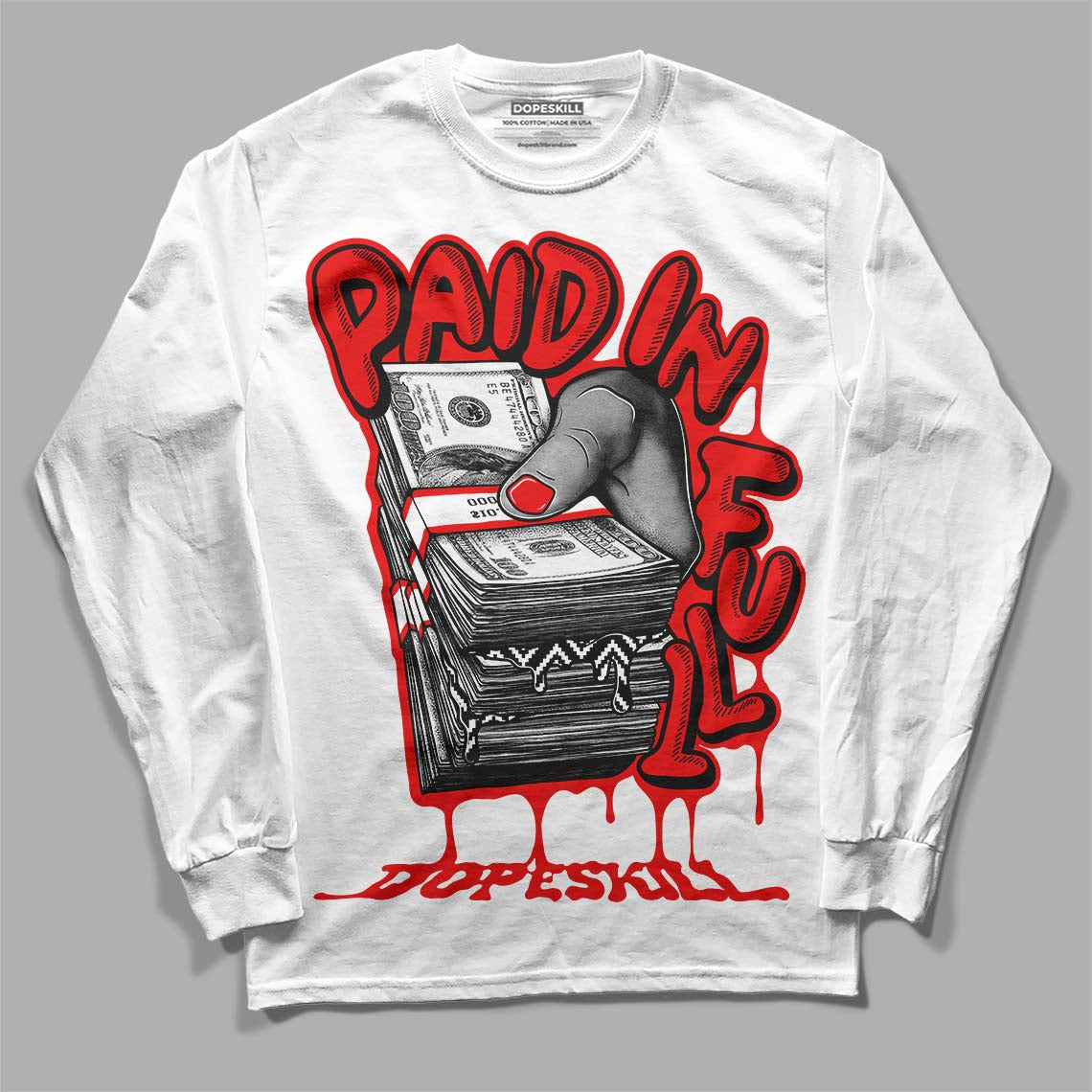Cherry 12s DopeSkill Long Sleeve T-Shirt Paid In Full Graphic