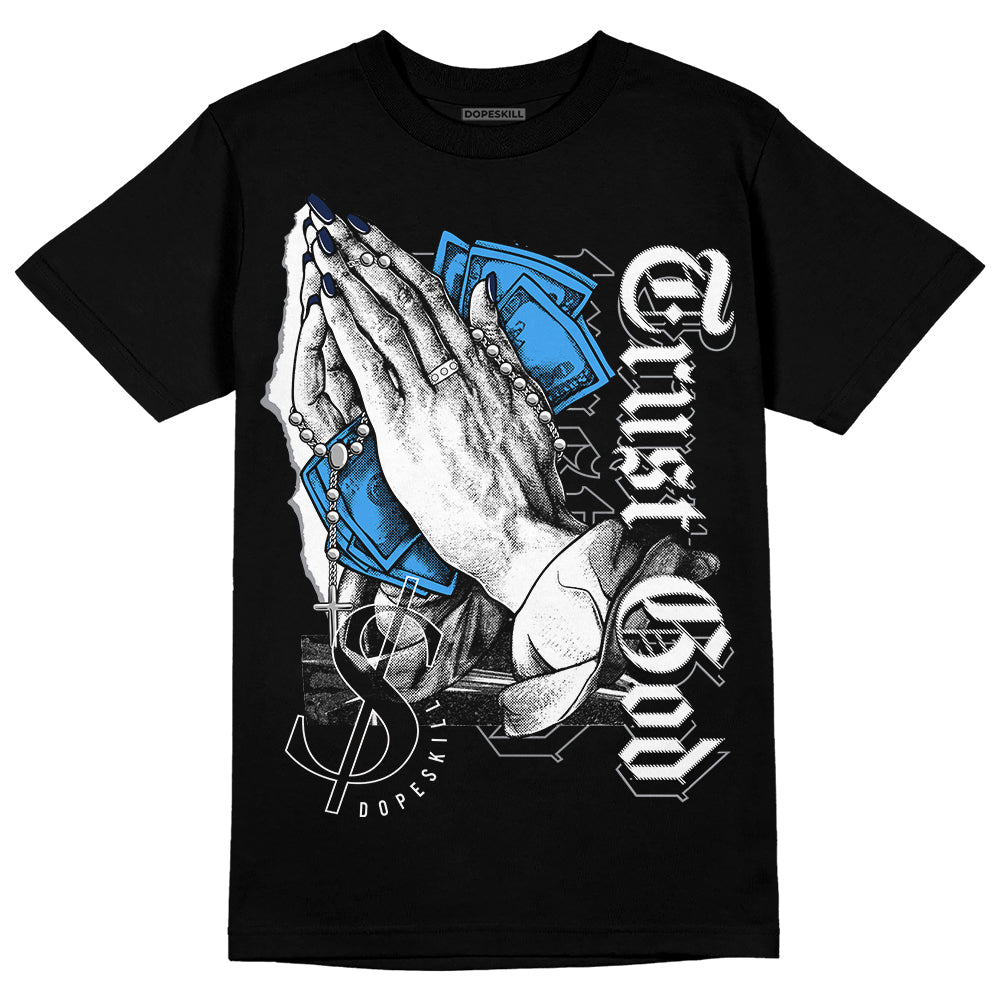 AJ Spizike White Obsidian DopeSkill T-Shirt Trust God Graphic
