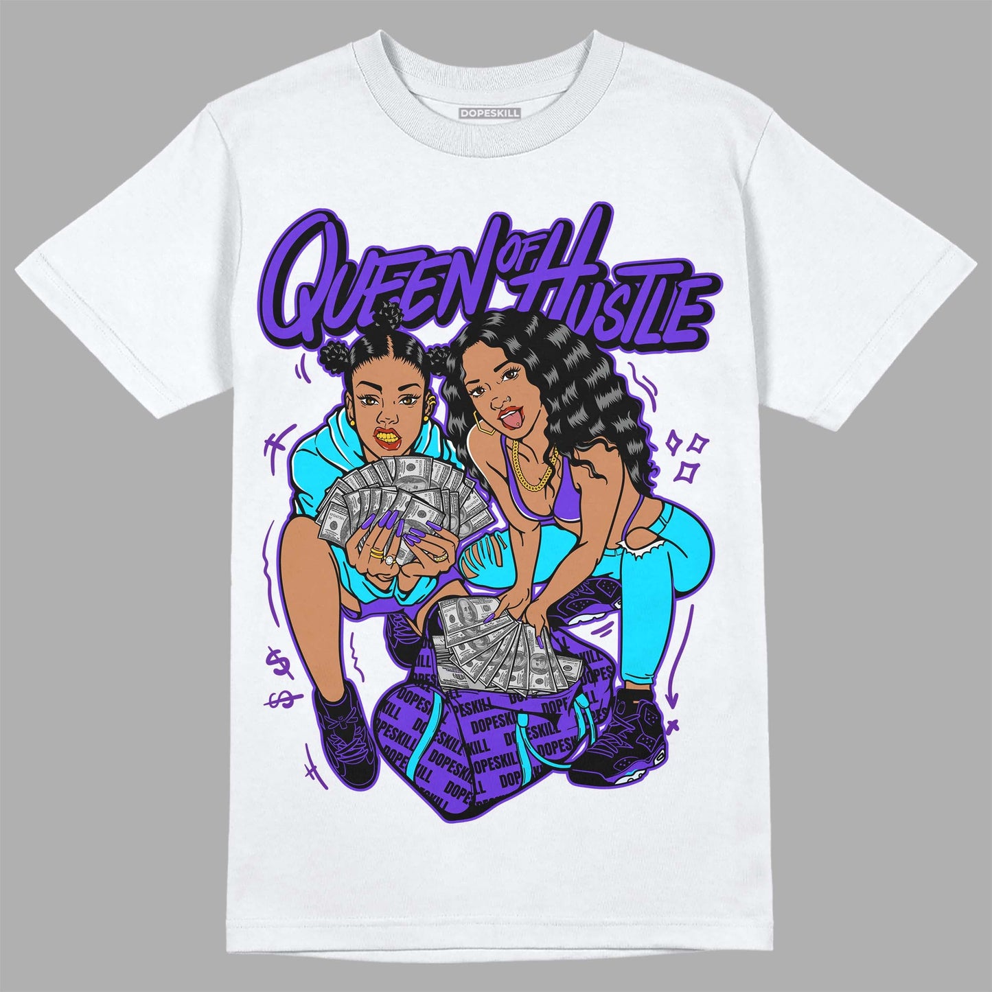 Aqua 6s DopeSkill T-Shirt Queen Of Hustle Graphic