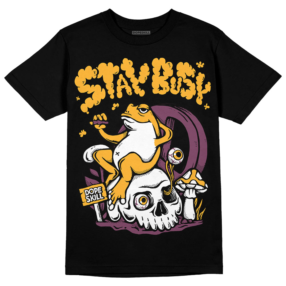 Brotherhood 1s High OG DopeSkill T-Shirt Stay Busy Graphic