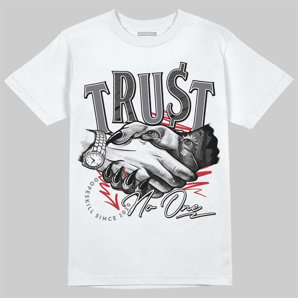 Cement Grey 3s DopeSkill T-Shirt Trust No One Graphic