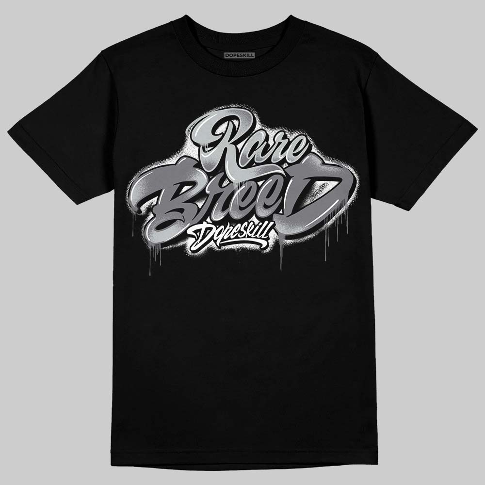 Fear 4s DopeSkill T-Shirt Rare Breed Type Graphic
