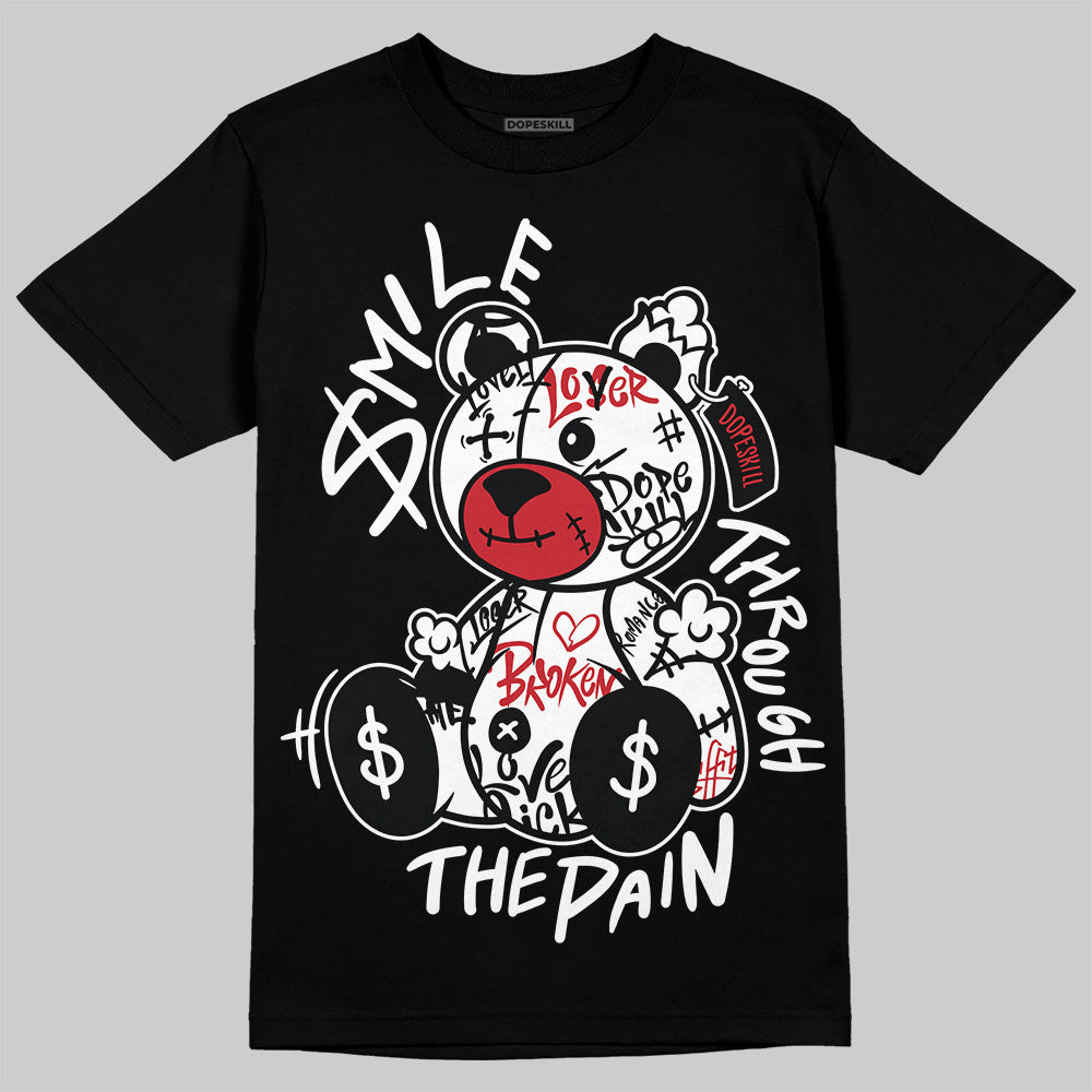 Bred Velvet 11s DopeSkill T-Shirt Smile Through The Pain Graphic