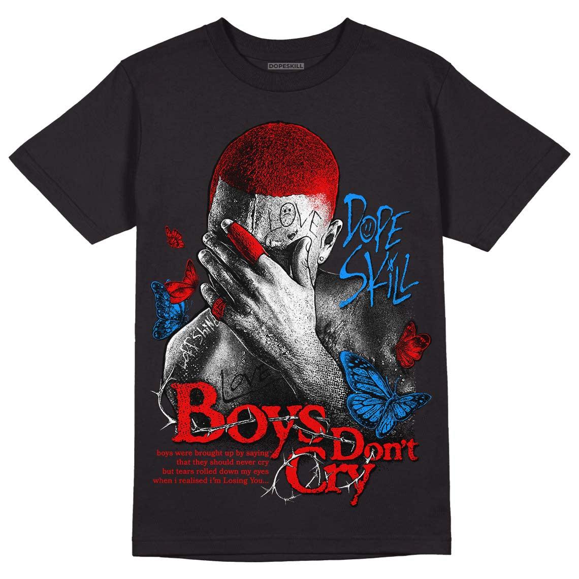 Cherry 11s DopeSkill T-Shirt Boys Don't Cry Graphic